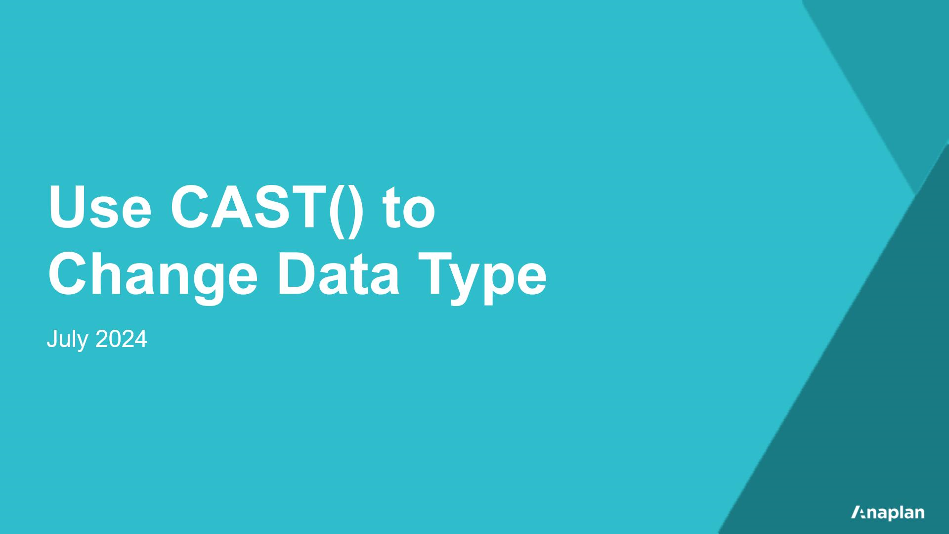 Use CAST to Change Data Type